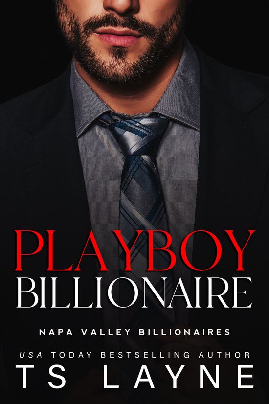 Napa Valley Billionaires 3 - Playboy Billionaire
