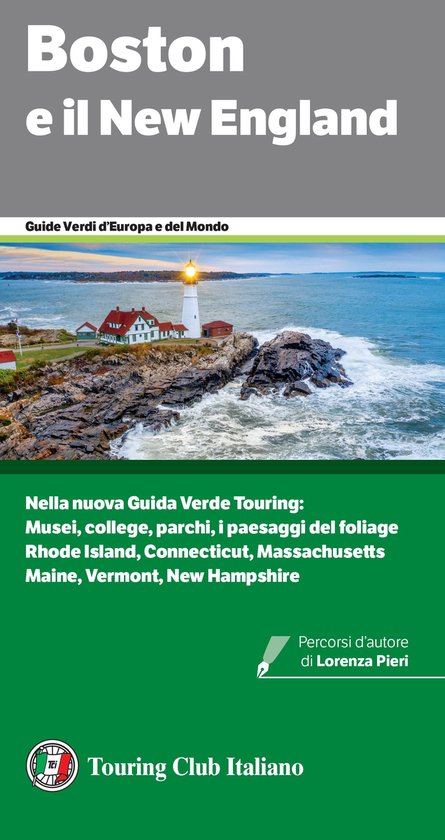 Guide Verdi del Mondo 13 - Boston e il New England