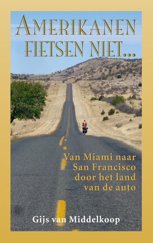Amerikanen fietsen niet