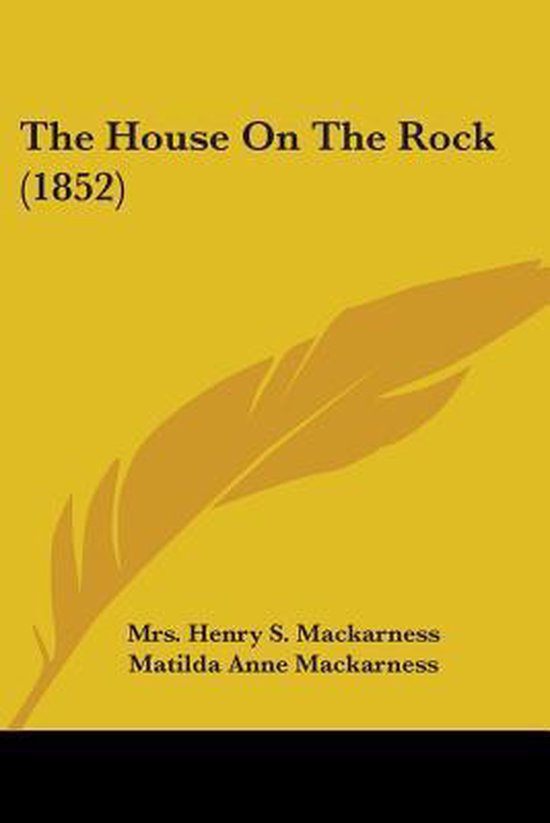 The House On The Rock (1852)