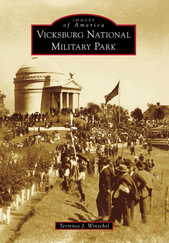 Images of America - Vicksburg National Military Park