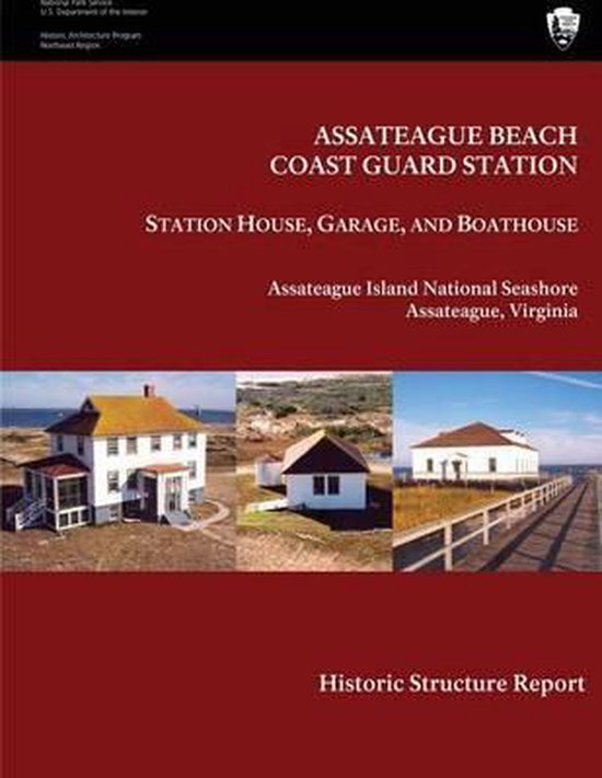 Assateague Beach Coast Guard Station - Station House, Garage and Boathouse