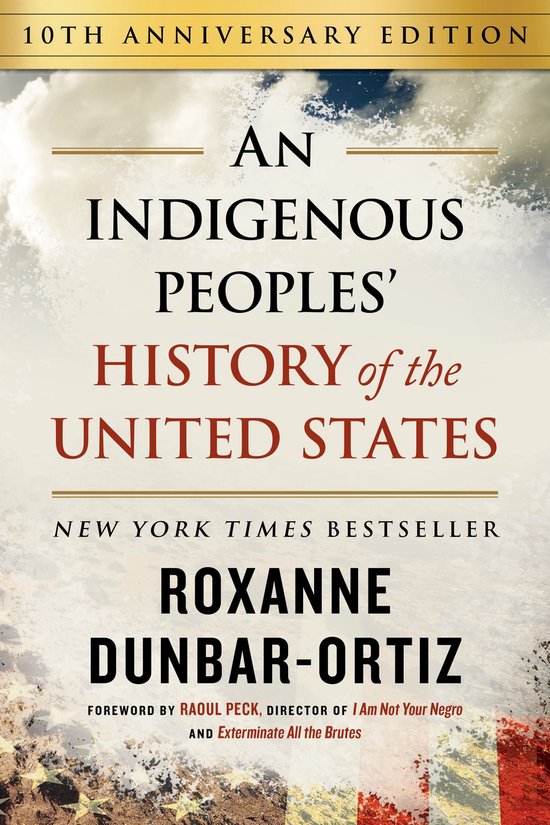 ReVisioning History - An Indigenous Peoples' History of the United States