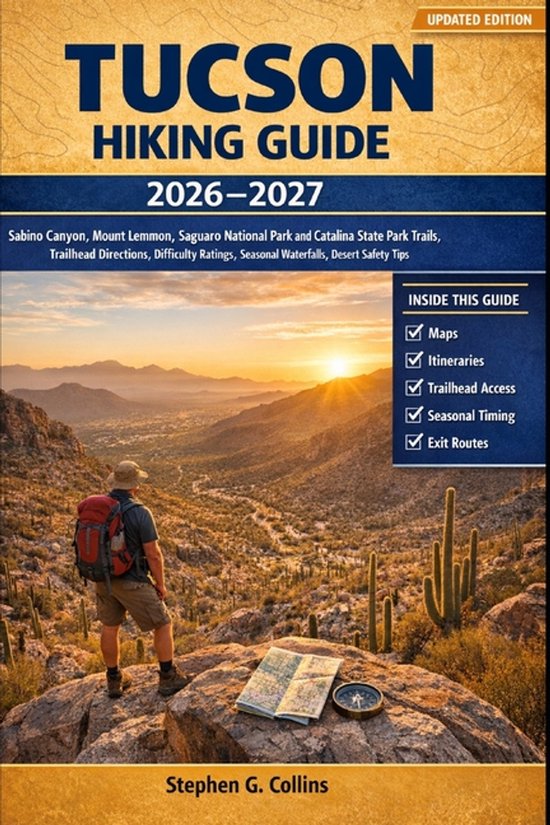 Tucson Hiking Guide 2026-2027