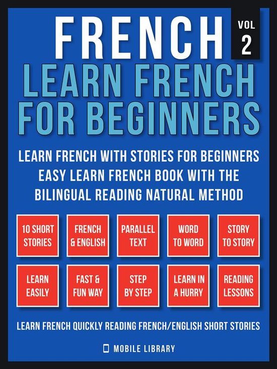 Learn French For Beginners 3 - French - Learn French for Beginners - Learn French With Stories for Beginners (Vol 2)