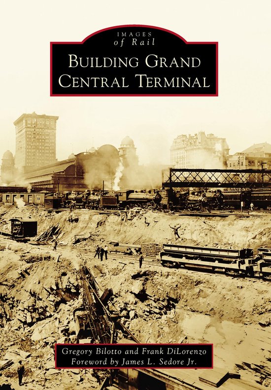 Images of Rail - Building Grand Central Terminal