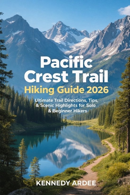 Looming Horizons 2025- Pacific Crest Trail Hiking Guide 2026