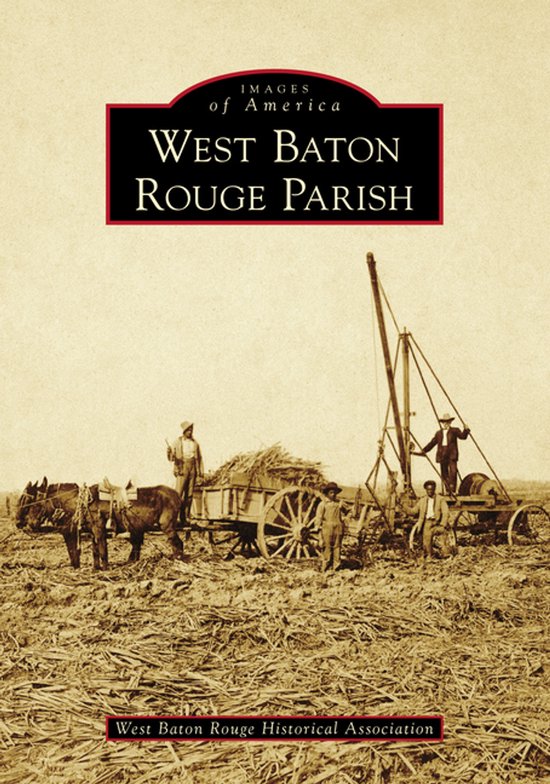 Images of America- West Baton Rouge Parish