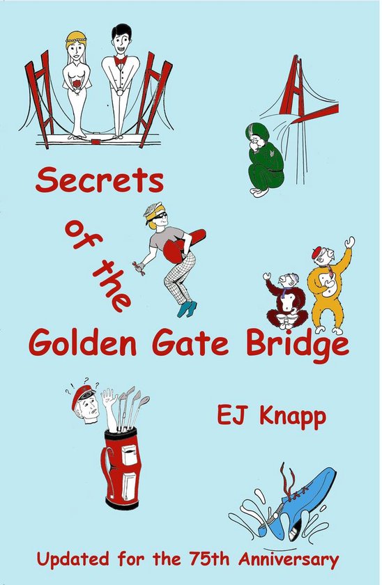 Secrets of the Golden Gate Bridge