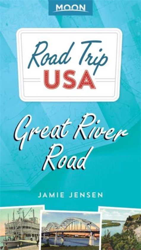 Road Trip USA Great River Road