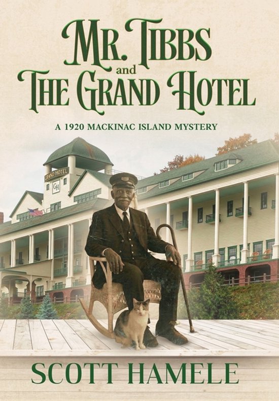Echoes in the Lobby: Historic Hotel Mysteries of America's Hidden Past- Mr. Tibbs and The Grand Hotel