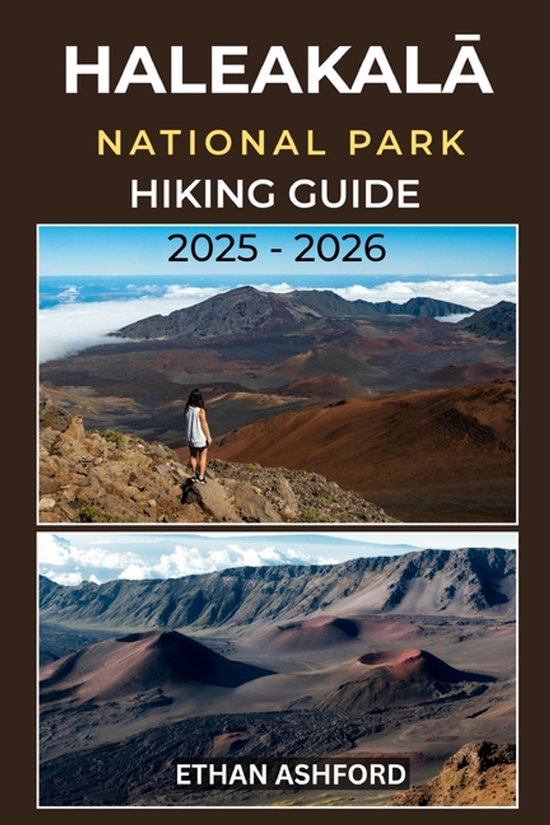 The Explorer's Footpath- HaleakalĀ National Park Hiking Guide 2025 - 2026