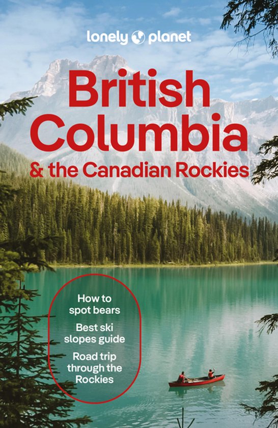 Travel Guide- Lonely Planet British Columbia & the Canadian Rockies