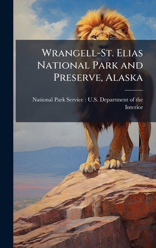 Wrangell-St. Elias National Park and Preserve, Alaska