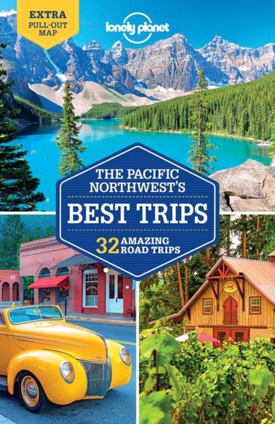 Lonely Planet Road Trips the Pacific Northwest's Best Trips