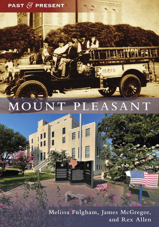 Past and Present- Mount Pleasant