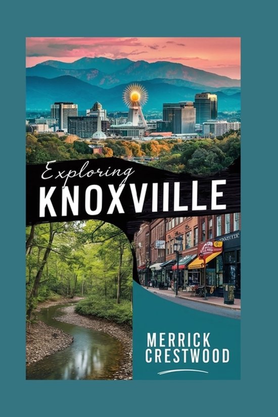 Very Good Travel Guides- Exploring Knoxville