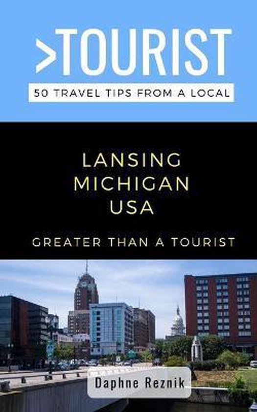 Greater Than a Tourist Michigan- Greater Than a Tourist- Lansing Michigan USA