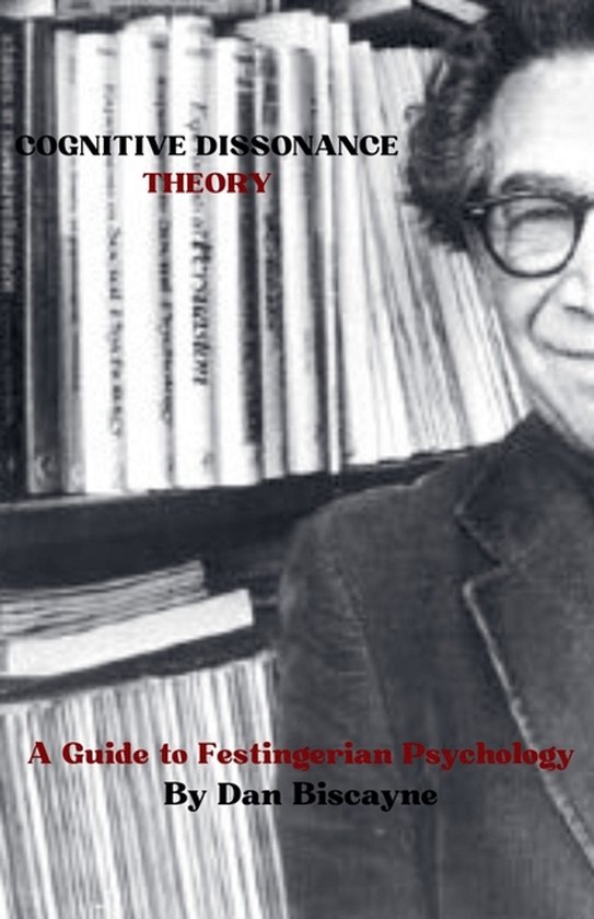 Psychological Theories- Cognitive Dissonance Theory