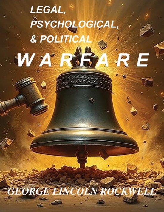 Legal, Psychological, & Political Warfare