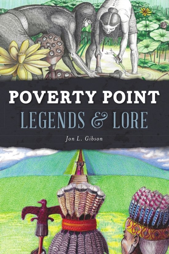 American Legends- Poverty Point Legends & Lore