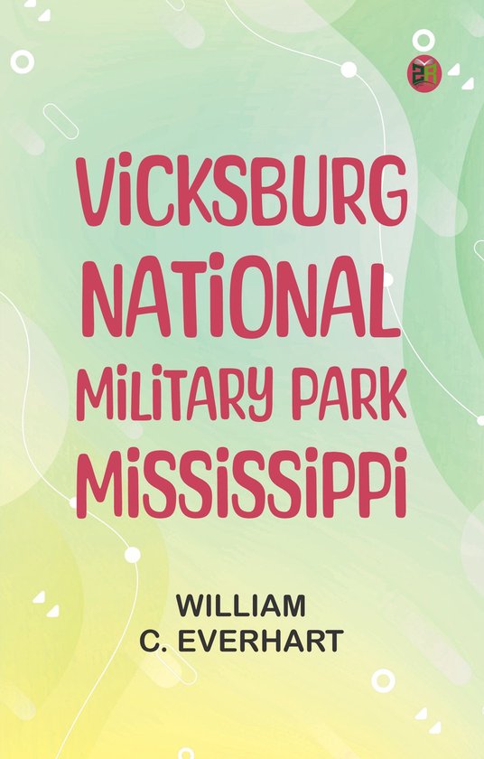 Vicksburg National Military Park, Mississippi