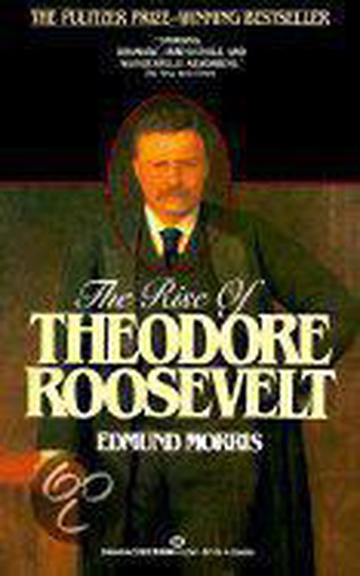 The Rise of Theodore Roosevelt