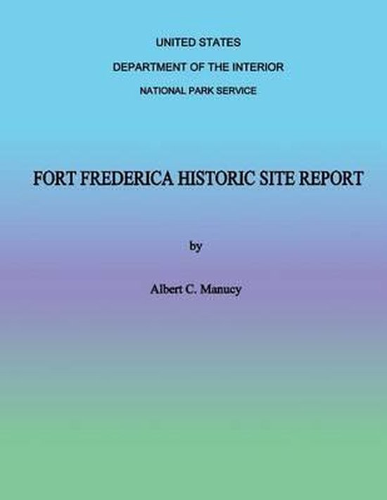 Fort Frederica Historic Site Report