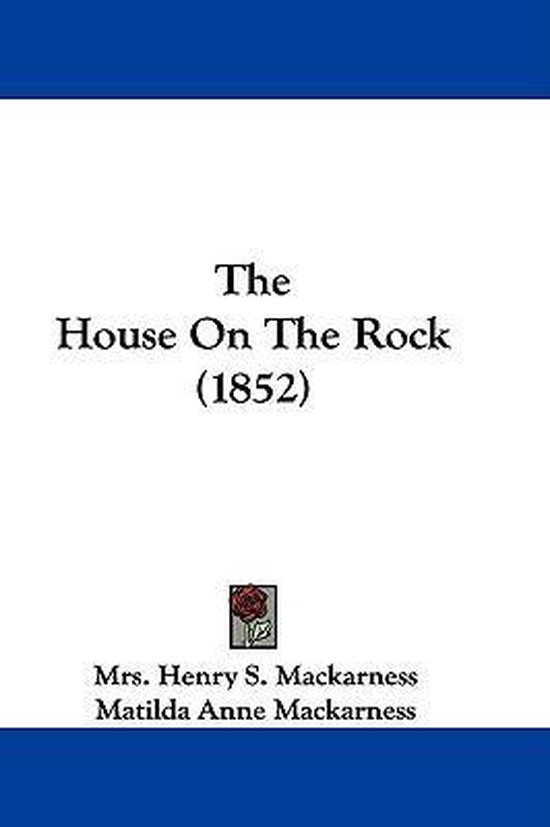 The House On The Rock (1852)