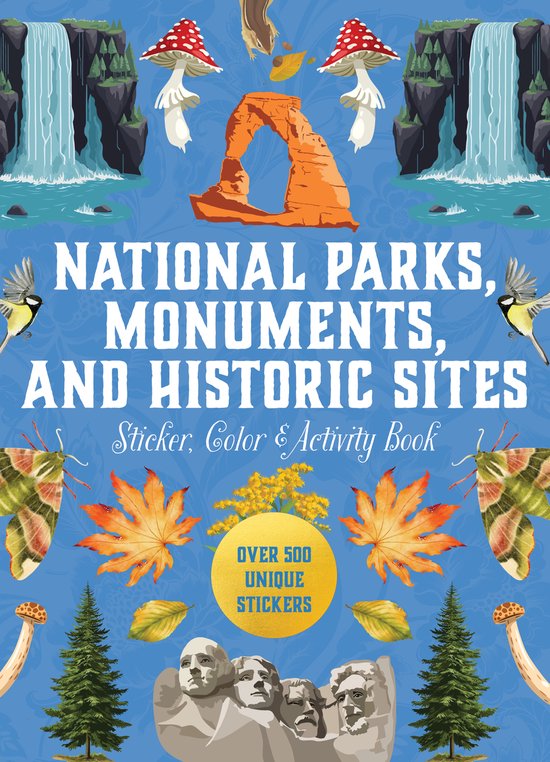 Sticker Activity Deluxe Editions- National Parks, Monuments, and Historic Sites Sticker, Color & Activity Book