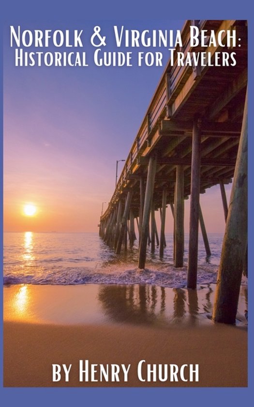 American Cities History Guidebook- Norfolk & Virginia Beach