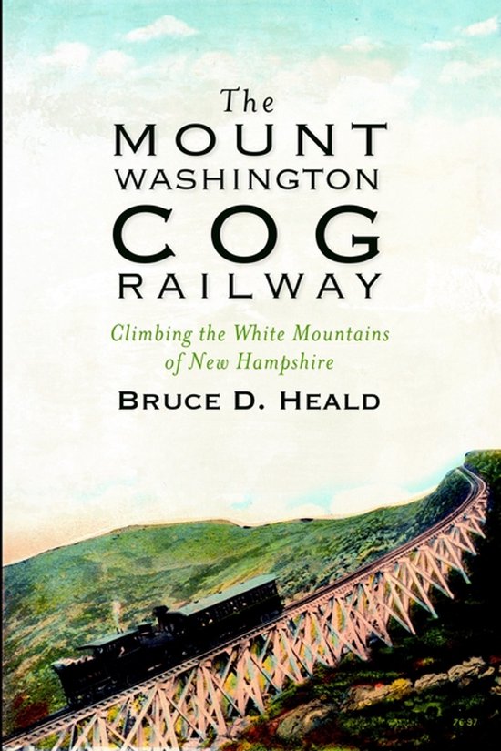 The Mount Washington Cog Railway