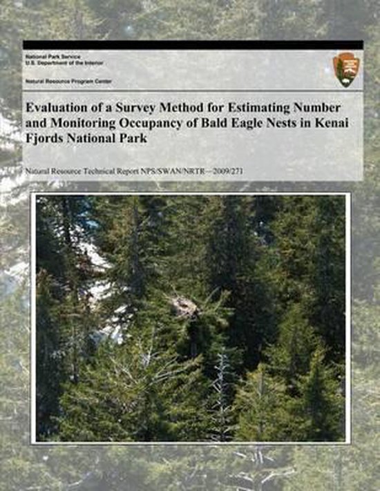 Evaluation of a Survey Method for Estimating and Monitoring the Number of Active Bald Eagle Nests in Kenai Fjords National Park