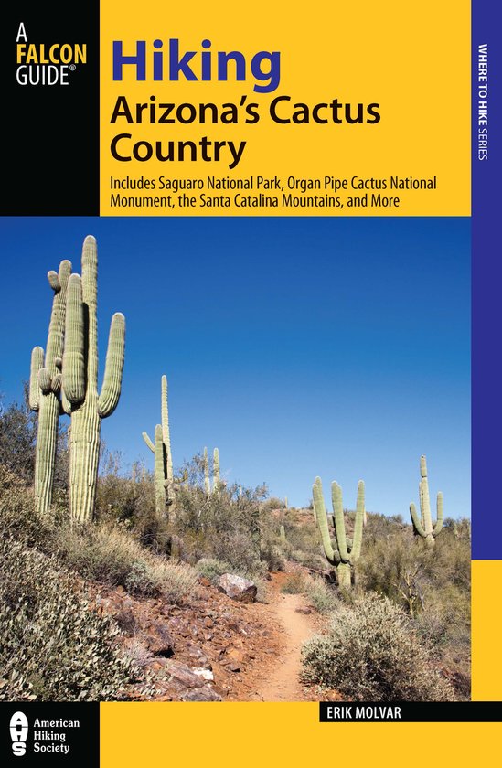 Hiking Arizonas Cactus Country