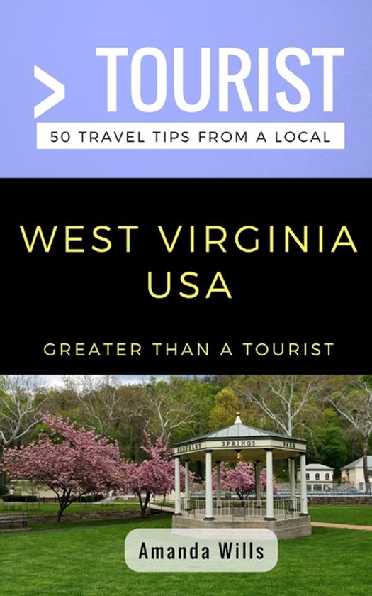 Greater Than a Tourist United States- Greater Than a Tourist- West Virginia USA