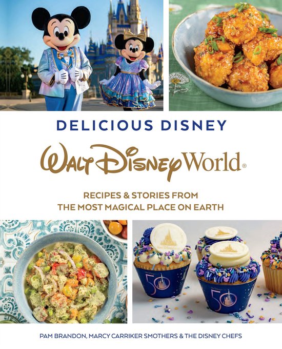 Delicious Disney - Delicious Disney: Walt Disney World