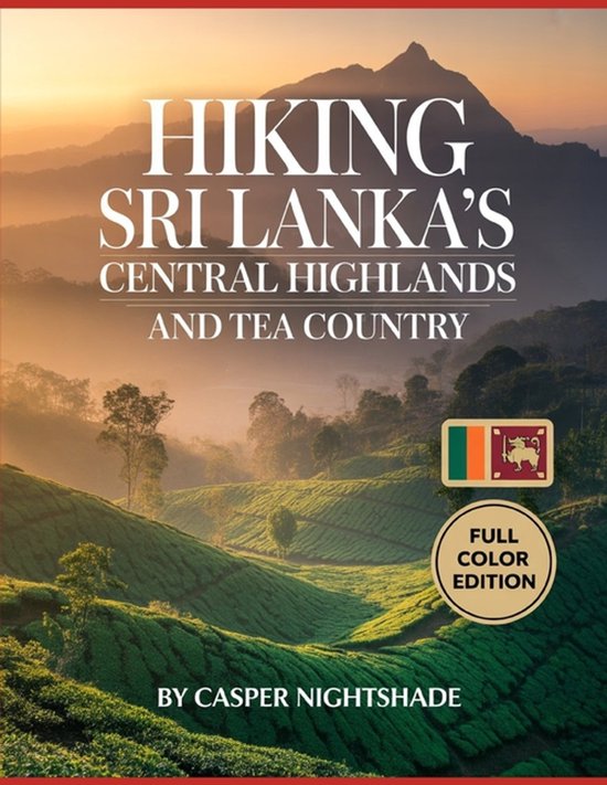 Hiking Sri Lanka's Central Highlands and Tea Country