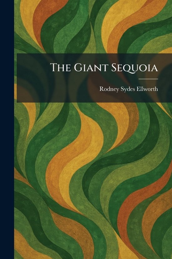 The Giant Sequoia