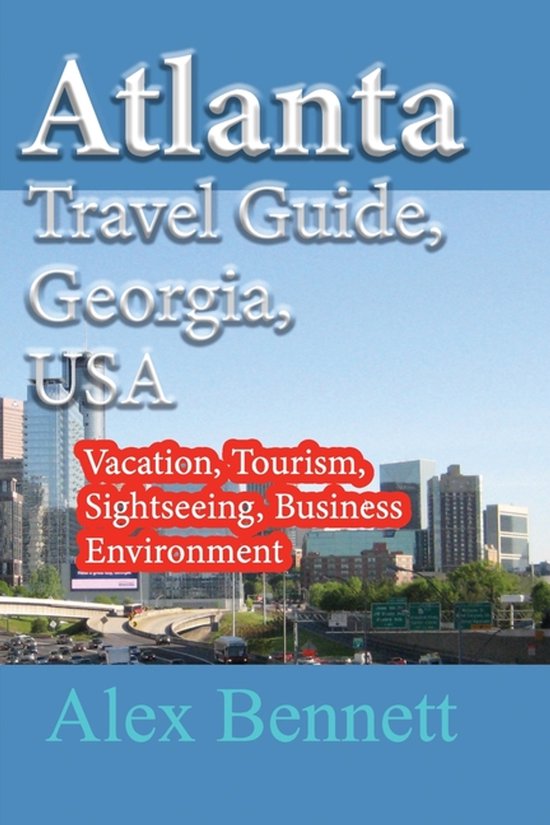 Atlanta Travel Guide, Georgia, USA