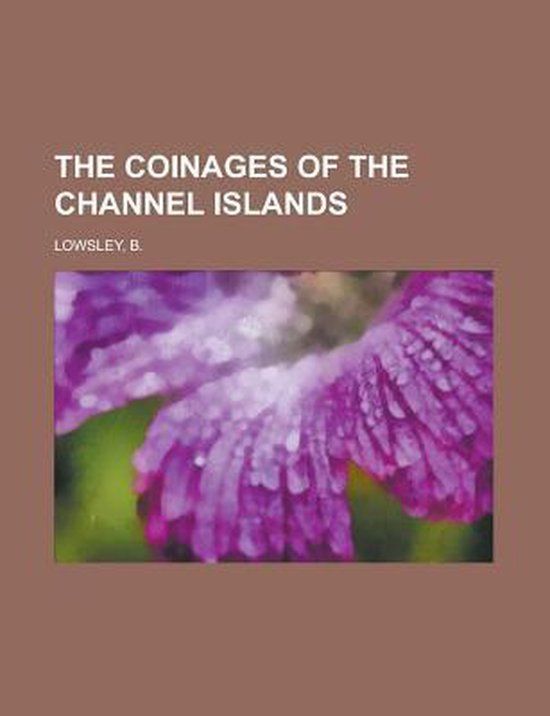 The Coinages of the Channel Islands