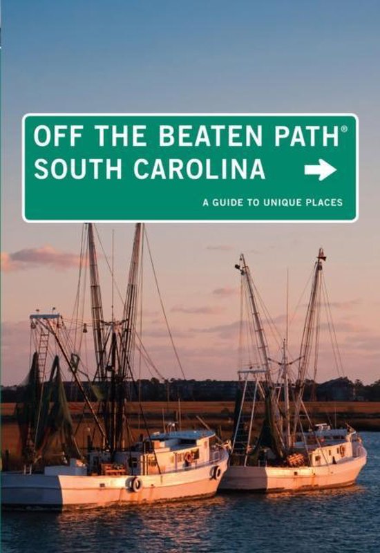 Off the Beaten Path South Carolina