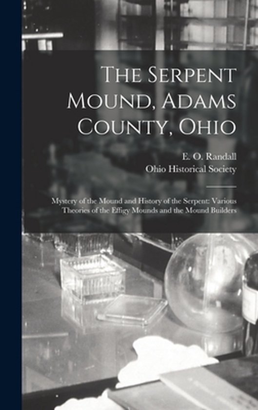 The Serpent Mound, Adams County, Ohio