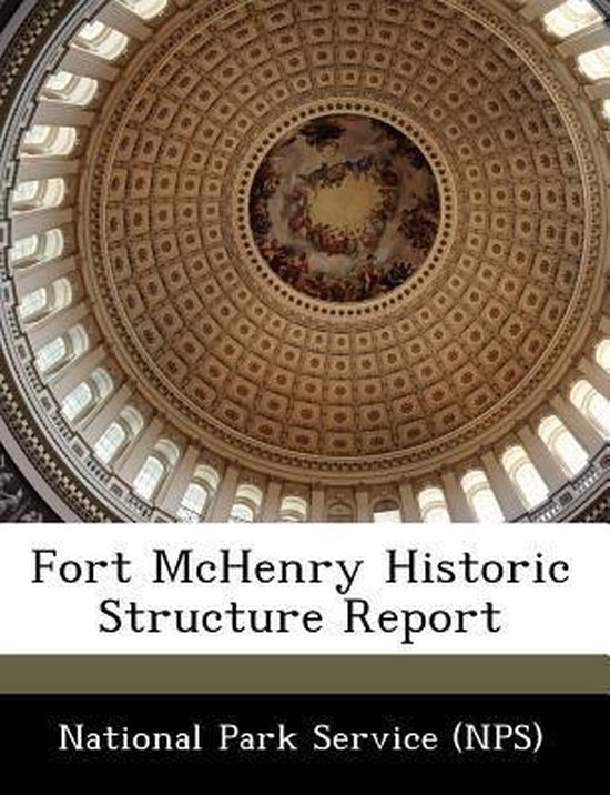 Fort McHenry Historic Structure Report