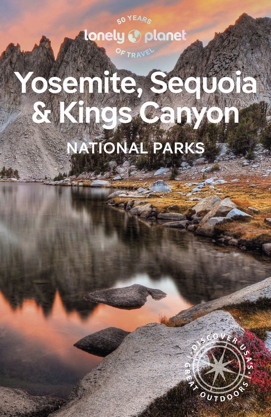 National Parks Guide - Lonely Planet Yosemite, Sequoia & Kings Canyon National Parks