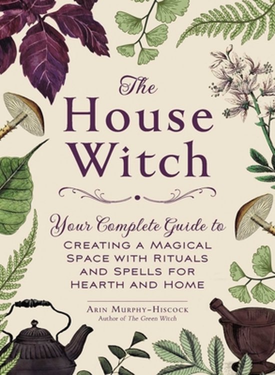 House Witchcraft, Magic, & Spells Series - The House Witch