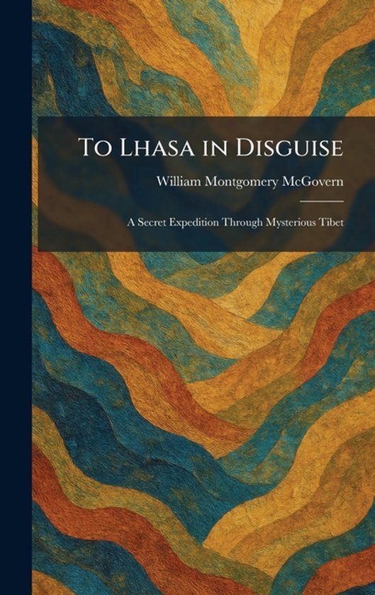 To Lhasa in Disguise