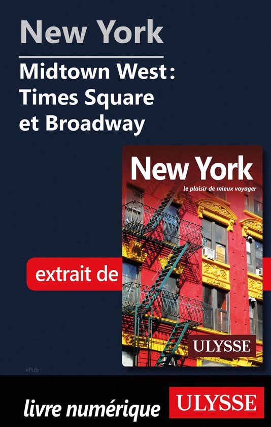 New York - Midtown West : Times Square et Broadway