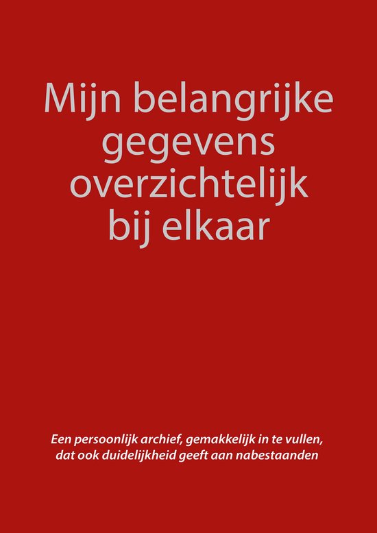 Mijn belangrijke gegevens overzichtelijk bij elkaar