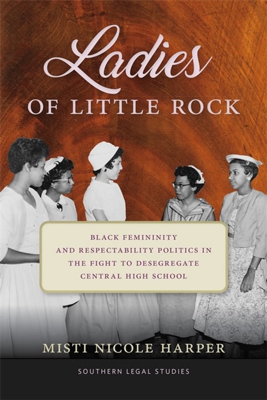 Southern Legal Studies- Ladies of Little Rock