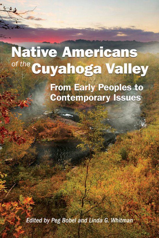 Ohio History and Culture- Native Americans of the Cuyahoga Valley